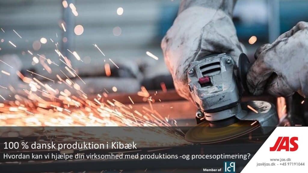 JAS' products are 100% Danish produced.